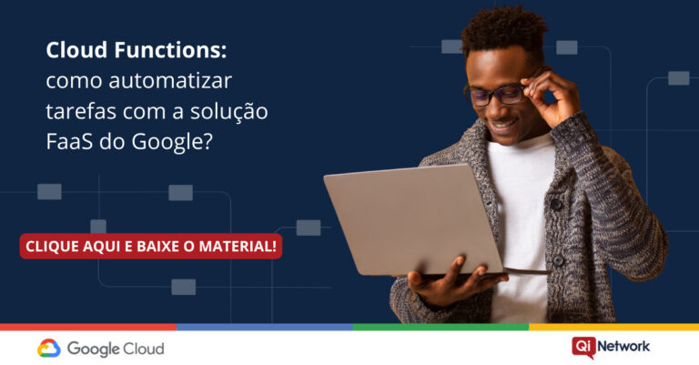 Cloud Functions: como automatizar tarefas com a solução FaaS do Google?